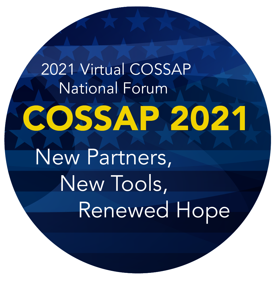 2021 Virtual COSSAP National Forum